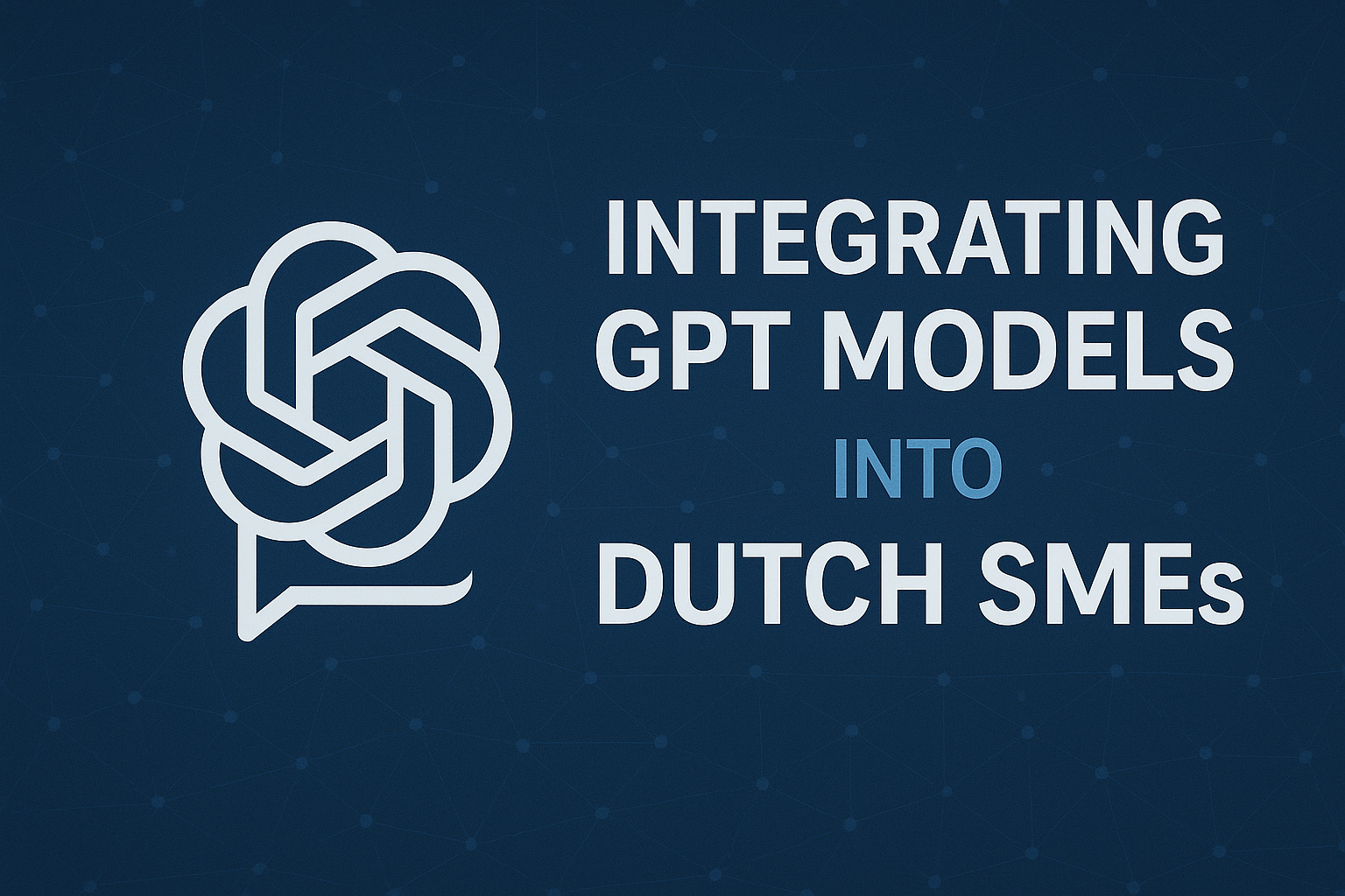 Integrating GPT Models into Dutch SMEs: Benefits, Use Cases, and Challenges